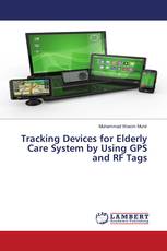 Tracking Devices for Elderly Care System by Using GPS and RF Tags
