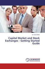 Capital Market and Stock Exchanges - Getting Started Guide
