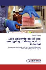 Sero epidemiological and sero typing of dengue virus in Nepal