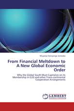 From  Financial Meltdown to A New Global Economic Order