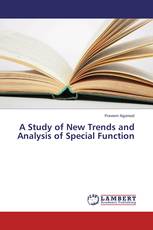 A Study of New Trends and Analysis of Special Function