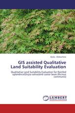 GIS assisted Qualitative Land Suitability Evaluation