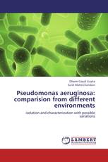 Pseudomonas aeruginosa: comparision from different environments