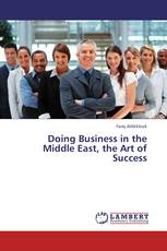 Doing Business in the Middle East, the Art of Success