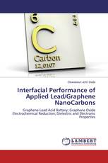 Interfacial Performance of Applied Lead/Graphene NanoCarbons