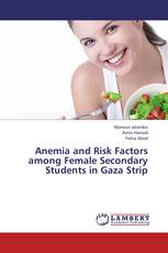 Anemia and Risk Factors among Female Secondary Students in Gaza Strip