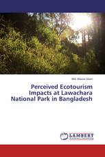 Perceived Ecotourism Impacts at Lawachara National Park in Bangladesh