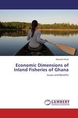 Economic Dimensions of Inland Fisheries of Ghana
