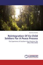 Reintegration Of Ex-Child Soldiers For A Peace Process
