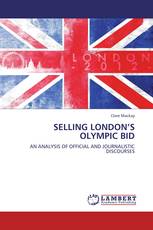 SELLING LONDON’S OLYMPIC BID