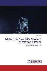 Mahatma Gandhi’s Concept of War and Peace