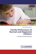 Family Preferences of Normal and Neglected Children