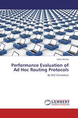 Performance Evaluation of Ad Hoc Routing Protocols