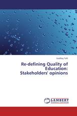 Re-defining Quality of Education:  Stakeholders' opinions