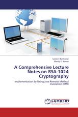 A Comprehensive Lecture Notes on RSA-1024 Cryptography