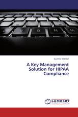 A Key Management Solution for HIPAA Compliance