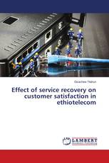Effect of service recovery on customer satisfaction in ethiotelecom
