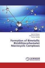 Formation of Bimetallic Bis(dithiocarbamate) Macrocyclic Complexes
