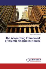 The Accounting Framework of Islamic Finance in Nigeria