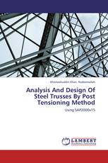 Analysis And Design Of Steel Trusses By Post Tensioning Method