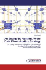 An Energy Harvesting Aware Data Dissemination Strategy