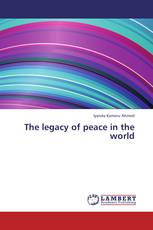 The legacy of peace in the world