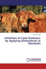 Inhibition of Lipid Oxidation by Applying Antioxidants in Meatballs