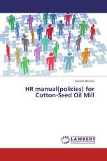 HR manual(policies) for Cotton-Seed Oil Mill