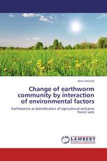 Change of earthworm community by interaction of environmental factors