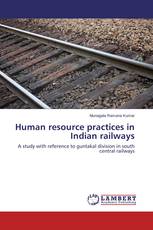 Human resource practices in Indian railways