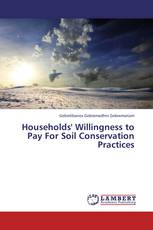 Households' Willingness to Pay For Soil Conservation Practices