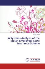 A Systems Analysis of the Indian Employees State Insurance Scheme