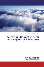 Surviving drought in semi arid regions of Zimbabwe