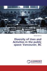 Diversity of Uses and Activities in the public space: Vancouver, BC