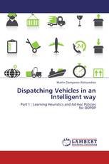 Dispatching Vehicles in an Intelligent way