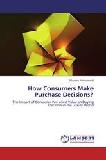 How Consumers Make Purchase Decisions?