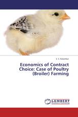 Economics of Contract Choice: Case of Poultry (Broiler) Farming
