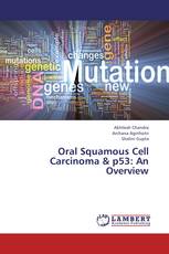 Oral Squamous Cell Carcinoma & p53: An Overview
