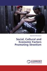 Social, Cultural and Economic Factors Promoting Streetism