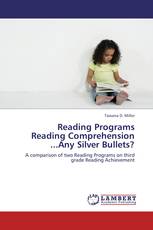 Reading Programs Reading Comprehension ...Any Silver Bullets?
