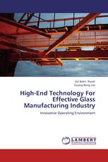 High-End Technology For Effective Glass Manufacturing Industry