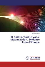 IT and Corporate Value Maximization. Evidence From Ethiopia