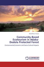 Community-Based Ecotourism in Adaba-Dodola Protected Forest