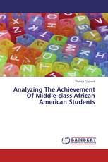 Analyzing The Achievement Of Middle-class African American Students