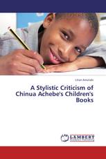 A Stylistic Criticism of Chinua Achebe's Children's Books