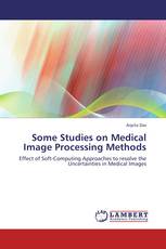 Some Studies on Medical Image Processing Methods