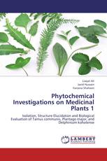 Phytochemical Investigations on Medicinal Plants 1
