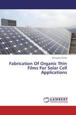 Fabrication Of Organic Thin Films For Solar Cell Applications
