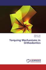 Torquing Mechanisms in Orthodontics