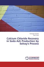 Calcium Chloride Recovery in Soda Ash Production by Solvay's Process